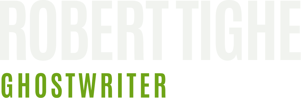 Robert Tighe Ghostwriter